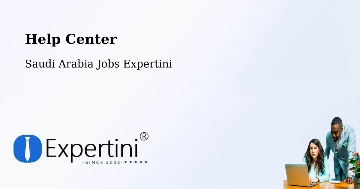 Help Center – Umm Radamah - Saudi Arabia Jobs Expertini